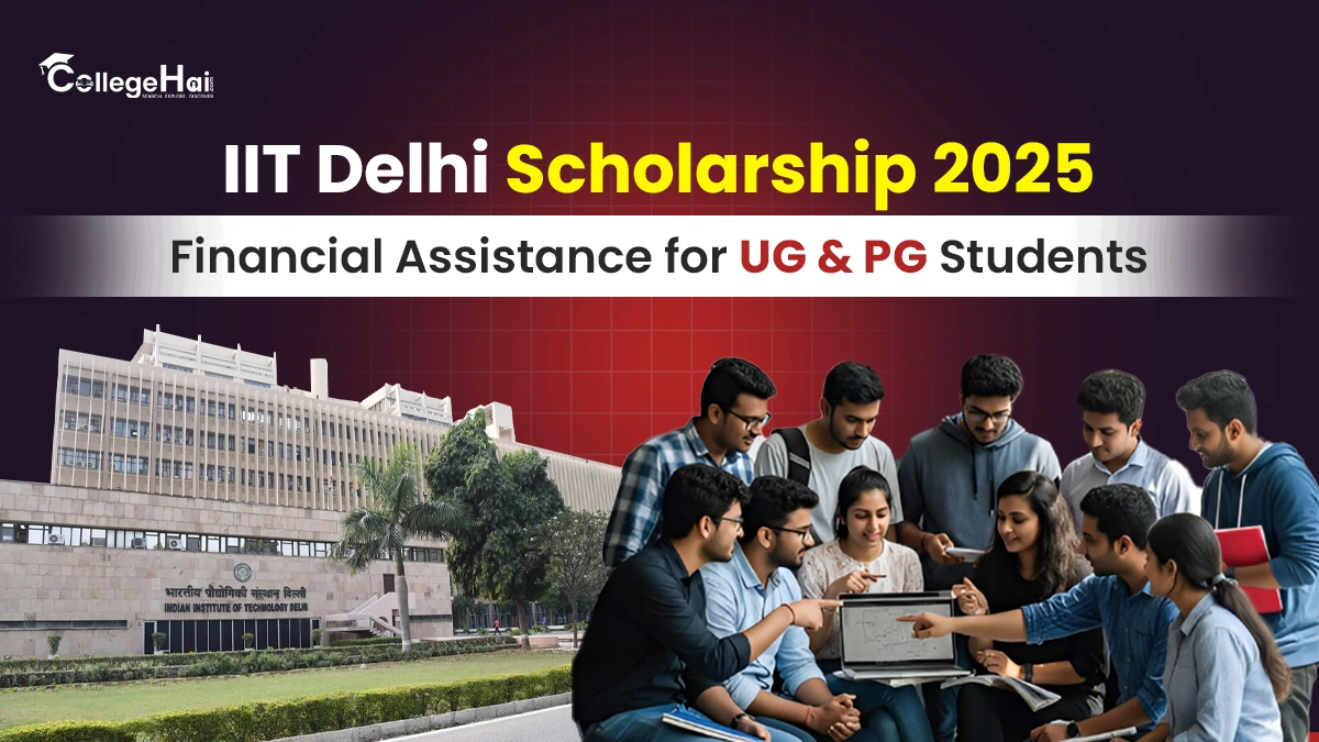 IIT Delhi Scholarship 2025 Financial Assistance for UG & PG Students.webp